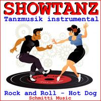 SCHMITTI - Showtanz Tanzmusik instrumental Rock and Roll (Hot Dog)