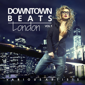 Various Artists - Downtown Beats London, Vol. 1