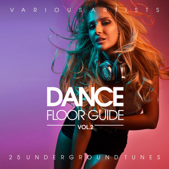 Various Artists - Dance Floor Guide (25 Underground Tunes), Vol. 2