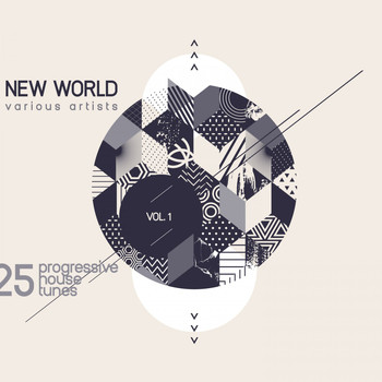 Various Artists - New World, Vol. 1 (25 Progressive House Tunes)