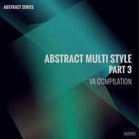 Alex Morelli - Abstract Multi Style, Pt. 3