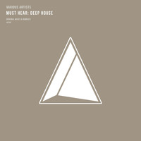 Max Grade - Must Hear: Deep House