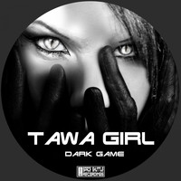 Tawa Girl - Dark Game
