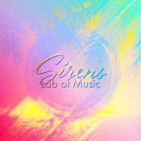 Lab Of Music - Sirens