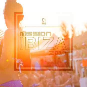 Various Artists - Mission Ibiza 2017