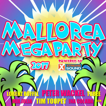 Various Artists - Mallorca Megaparty 2017 Powered by Xtreme Sound