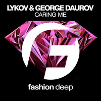 Lykov & George Daurov - Caring Me