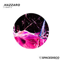 Hazzaro - I Want U
