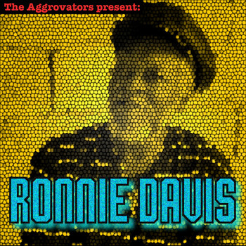 Ronnie Davis - The Aggrovators Present Ronnie Davis