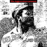 Delroy Wilson - Laid Black