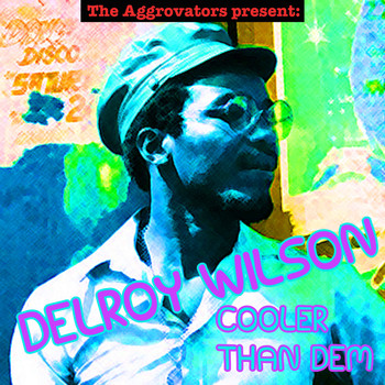 Delroy Wilson - Cooler Than Dem