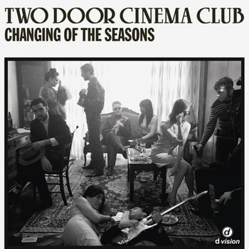Two Door Cinema Club - Changing of the Seasons (Francesco Rossi Remix)