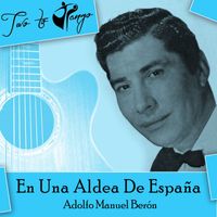 Adolfo Manuel Berón - En Una Aldea De España