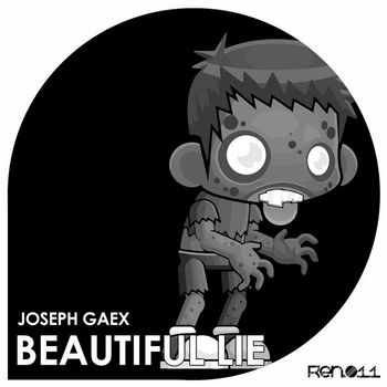 Joseph Gaex - Beautiful Lie