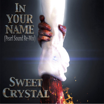 Sweet Crystal - In Your Name (Pearl Sound Remix)