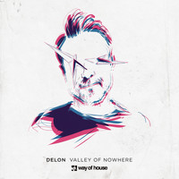 Delon - Valley of Nowhere