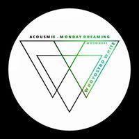 Acousmie - Monday Dreaming