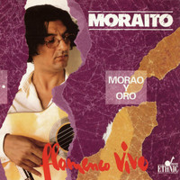 Moraíto - Morao y Oro (Flamenco Vivo)