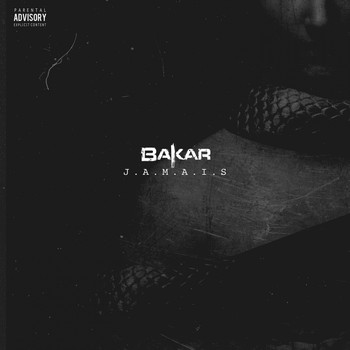 Bakar - Jamais (Explicit)
