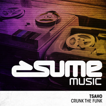TSAHO - Crunk The Funk