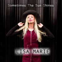 Lisa Marie - Sometimes the Sun Shines