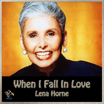 Lena Horne - When I Fall In Love
