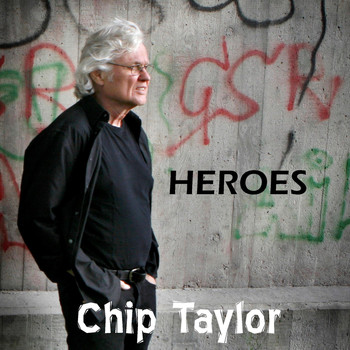 Chip Taylor - Heroes