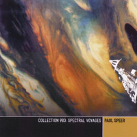 Paul Speer - Collection 983: Spectral Voyages