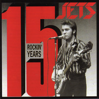 The Jets - 15 Rockin Years