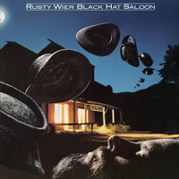 Rusty Wier - Black Hat Saloon