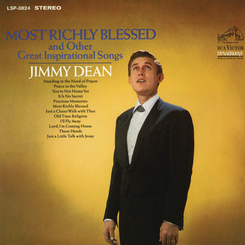 Jimmy Dean - Most Richly Blessed and Other Great Inspirational Songs