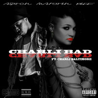 Charli Baltimore - Charli Bad (feat. Charli Baltimore)