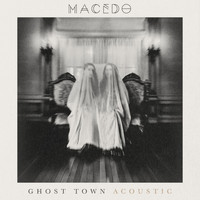 Macedo - Ghost Town ( Live Acoustic )