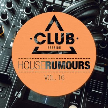 Various Artists - House Rumours, Vol. 16