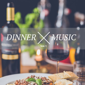 Various Artists - Dinner Music, Vol. 1 (Chilled Jazz & Lounge Music For A Perfect Dinner)
