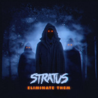 Stratus - Eliminate Them