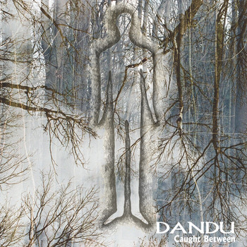 Dandu - Caught Between