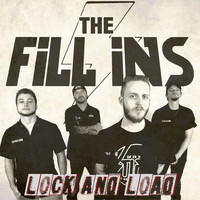 The Fill Ins - Lock and Load