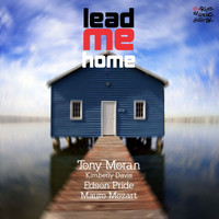 Tony Moran - Lead Me Home