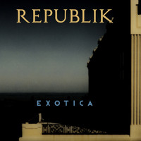Republik - Exotica