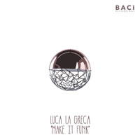 Luca La Greca - Make It Funk