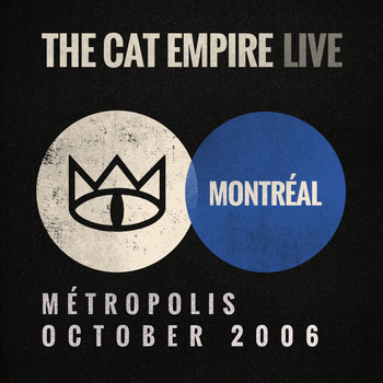 The Cat Empire - Live at Métropolis - The Cat Empire