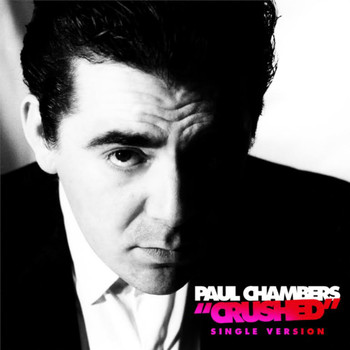 Paul Chambers - Crushed (Single Version)