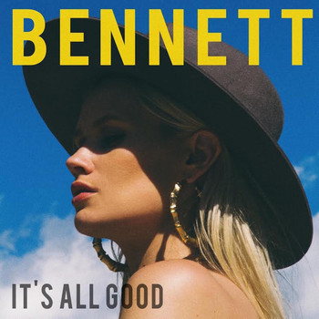 Bennett - It's All Good