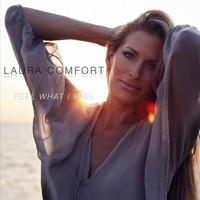 Laura Comfort - Feel What I Feel (Radio Edit)