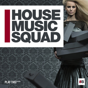 Various Artists - House Music Squad #8