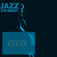 Mose Allison - Jazz After Midnight