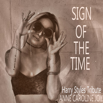 Anne-Caroline Joy - Sign of the Times (Harry Styles Tribute)