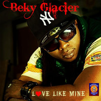 Beky Glacier - Love Like Mine