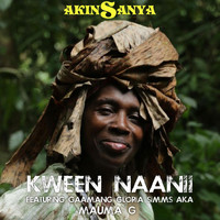 Akinsanya - Kween Naanii (feat. Mauma G)